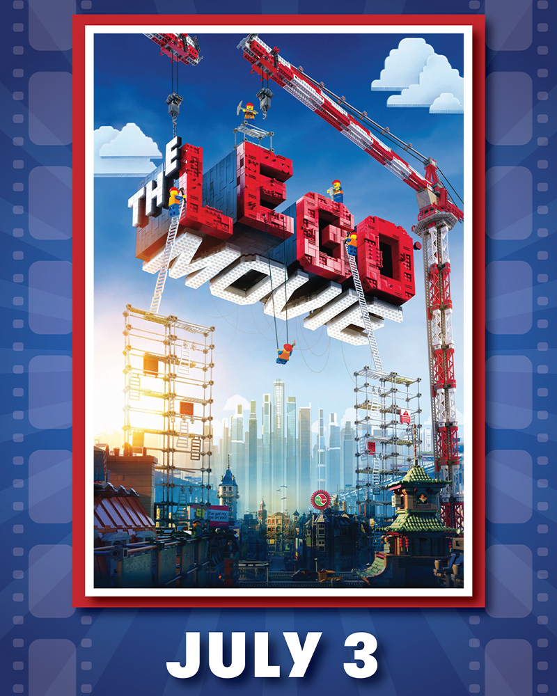 lego movie july 3