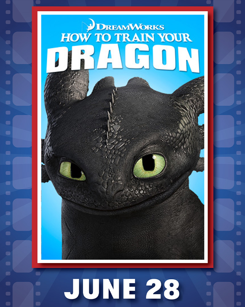 how to train your dragon june 28